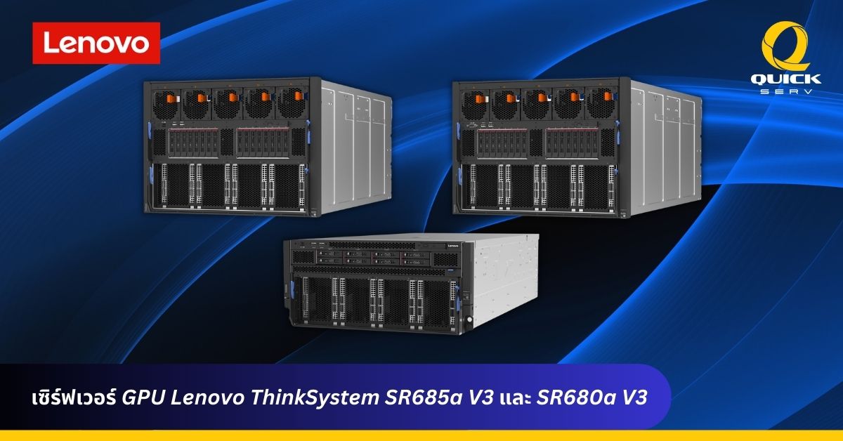 Lenovo ThinkSystem SR685a V3 and SR680a V3 GPU Servers  